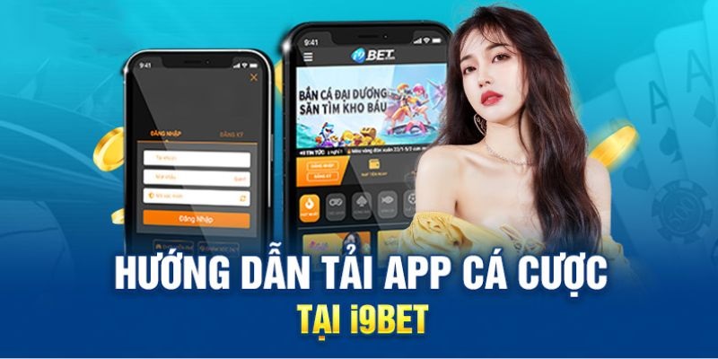 Tải app cá cược i9bet